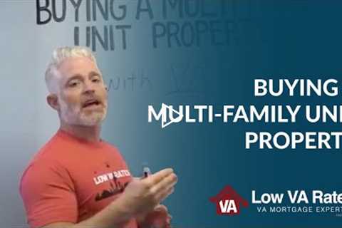 How to buy a multi-family unit property with a VA loan