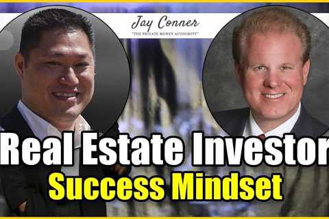The Successful Entrepreneurs' Mindset For Real Estate Investors