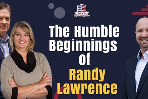 The Humble Beginnings Of Randy Lawrence