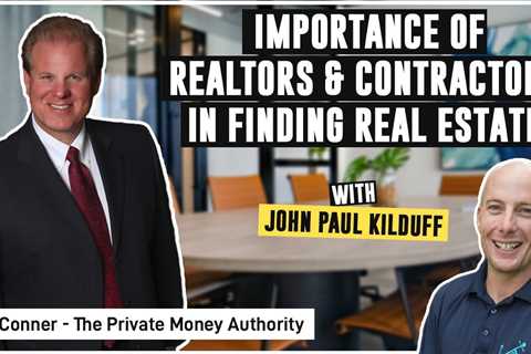 Importance Of Realtors & Contractors In Finding Real Estate Deals