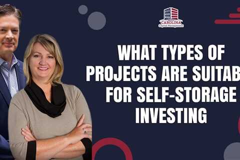 What Types of Projects Are Suitable For Self-Storage Investing | Passive Accredited Investor Show