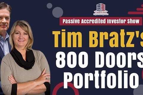 Tim Bratz's 800 Doors Portfolio | Passive Accredited Investor