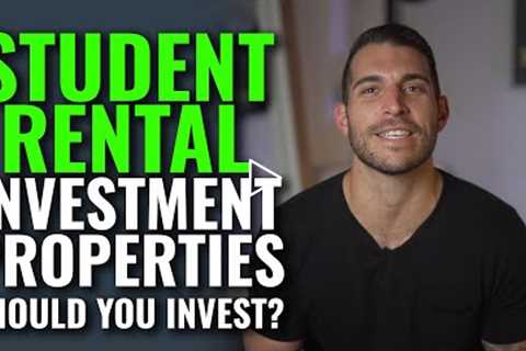 Investing In Student Rental Properties Pros & Cons