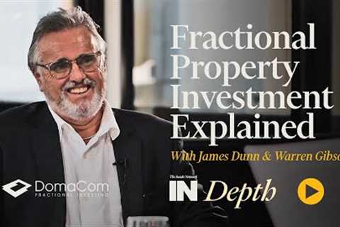 INDepth with Warren Gibson from DomaCom - ''''Fractional Property Investment Explained''''