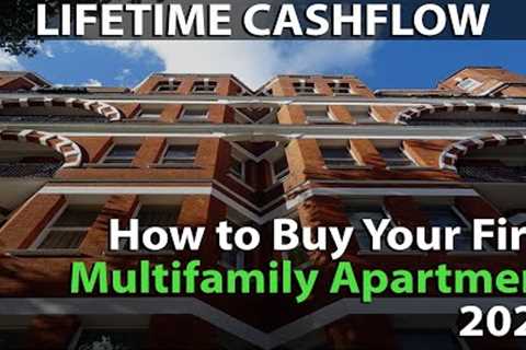 How to Buy Your First Multifamily Apartment - 2021 Edition