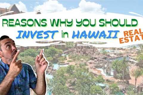 REASONS TO INVEST IN HAWAII REAL ESTATE | Investing in Hawaii 2021 | Hawaii Market