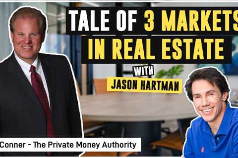 Tale of 3 Markets in Real Estate | Jason Hartman & Jay Conner