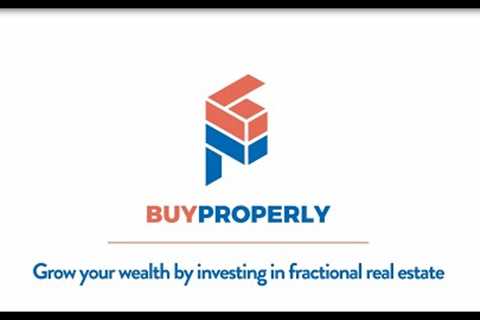 BuyProperly - Grow Your Wealth By Investing In Fractional Real Estate