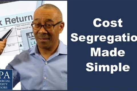 Cost Segregation Made Simple