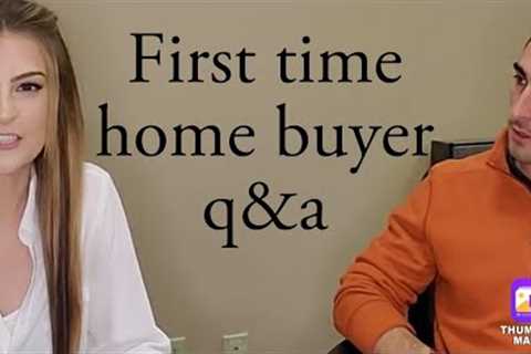 First Time Home Buyer''''s Q&A