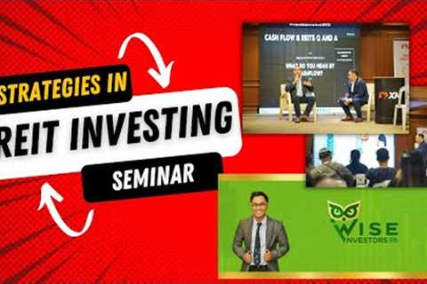 Strategy in Investing in REITS (Stress-Free Seminar 2022 with 2Trade Asia)