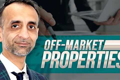 Finding Off-Market Properties: The Right Way to Invest | Shaz Nawaz