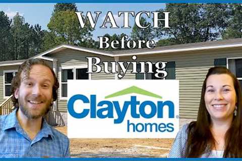 Our Clayton Homes Experience