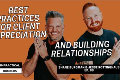 08. Best Practices for Client Appreciation and Building Relationships