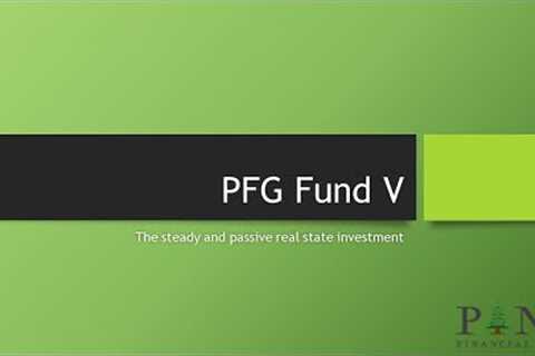 Passive Real Estate Investing, PFG Fund Fund V Webinar - 12/20/22