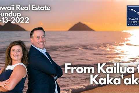 Hawaii Real Estate Roundup 12-13-22 - ✈️ 🌅🏄⛵😎 Kailua Real Estate