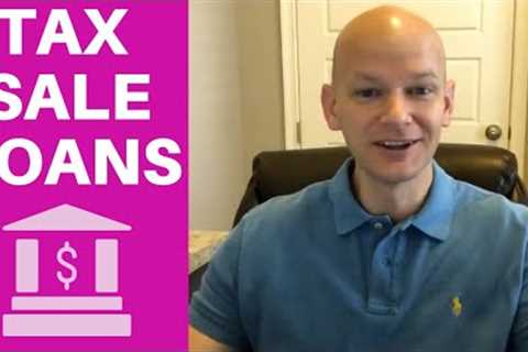 Getting a Loan On Tax Sale Property - Tax Deed Investing