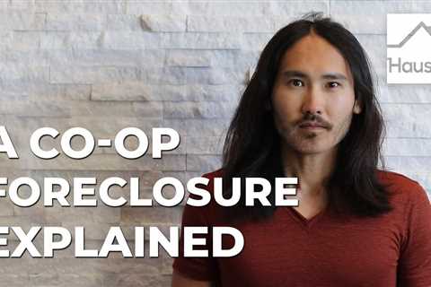 A Co-op Foreclosure Explained