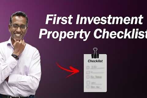 How to get your first investment property right in 2023 – Full Checklist (5 Steps)