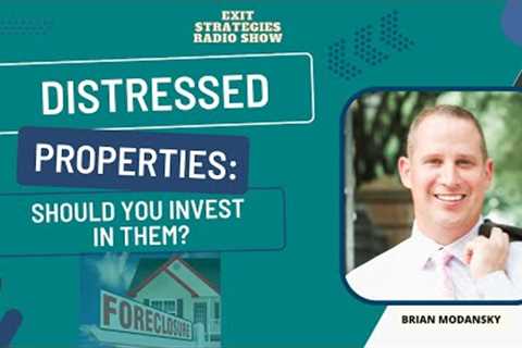 Distressed Properties: Should You Invest in Them?