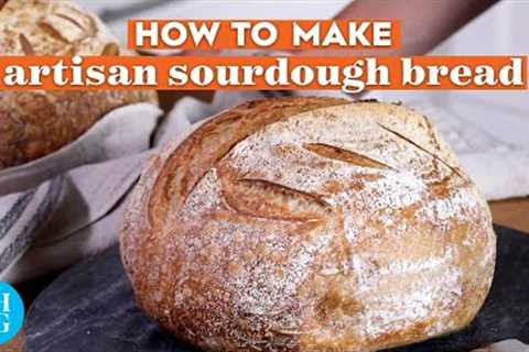 How to Make Artisan Sourdough Bread at Home | Basics | Better Homes & Gardens