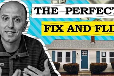 Finding the Perfect Fix and Flip Property as a Beginner in Real Estate