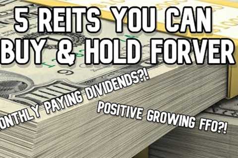 | 5 REITS YOU CAN BUY AND HOLD FOREVER! | #investing #stockmarket