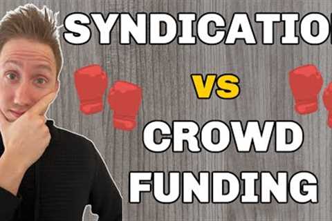 The Differences Between Investing in Multifamily Syndication and Crowdfunding Platforms