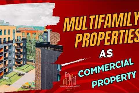 Multifamily Properties 101: Understanding the Basics of Investing in Commercial Real Estate