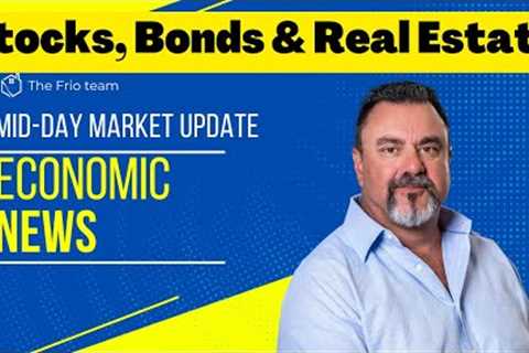 Live Now: Today''s Top Real Estate and Economic News Stories Explained