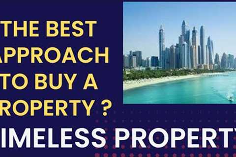 The Best Approach for Buying a Property | #realestateinvestment