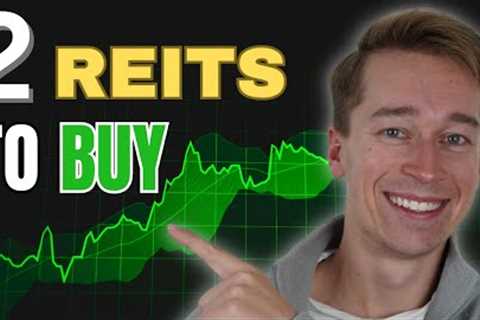 Buy The Dip: 2 REITs Getting Way Too Cheap