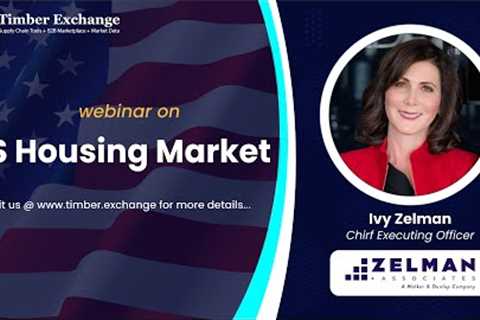 US Housing Market Webinar with Ivy Zelman