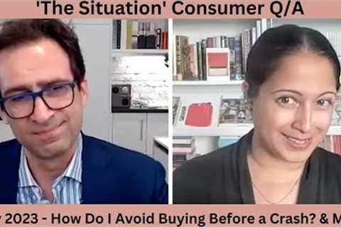 How Do I Avoid Buying a Home Just Before a Crash + More — ‘The Situation’ Consumer Q&A - July..
