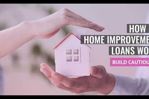 How to Apply for a Home Improvement Loan | HOME IMPROVEMENT LOANS |