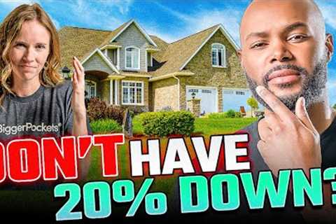 How to Buy Your First Investment Property WITHOUT 20% Down