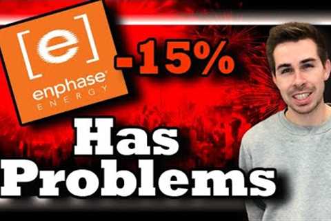Enphase Stock Has Problems!