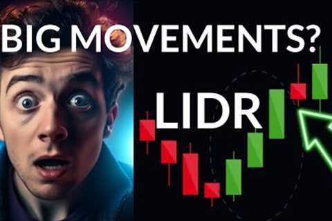 LIDR''s Secret Weapon: Comprehensive Stock Analysis & Predictions for Fri - Don''t Get Left..