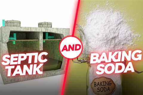 Baking Soda Septic Tank Treatment