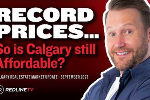 Calgary Real Estate Market Update – September 2023