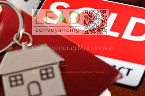 LEAD Conveyancing Frankston Announces Serving the Mornington Community