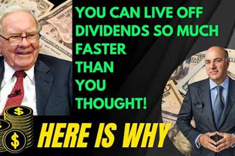 You Can Live Off Dividends So Much Faster Than You Thought!