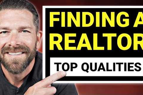 How To Find The Right Realtor For You