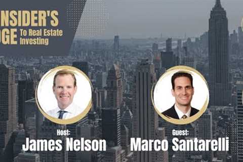 The Insider''s Edge to Real Estate Investing with Marco Santarelli