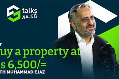 EP17# Buy a property at Rs 6,500/=  ft. Muhammad Ejaz #DCR #GRR