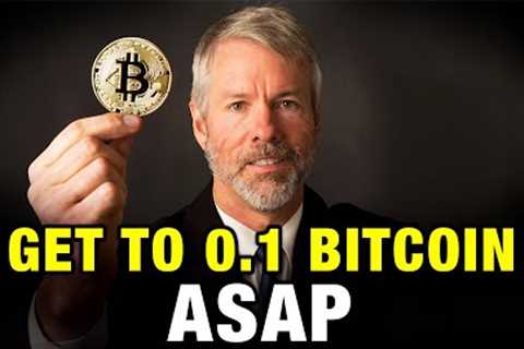 You NEED To Get To Just .1 Bitcoin (BTC) - It Will Change Your Life - Michael Saylor 2024 Prediction