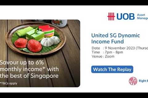 [Webinar] Dynamic investing in a higher-for-longer regime: United SG Dynamic Income fund