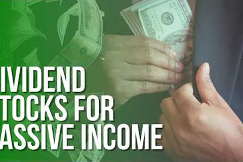 10 Dividend Stocks For Passive Income That Pay Monthly
