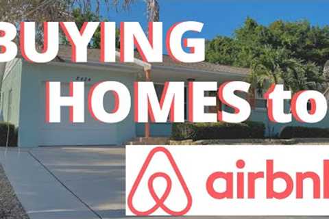 Investing in Airbnb Rentals - Buying Homes to Airbnb