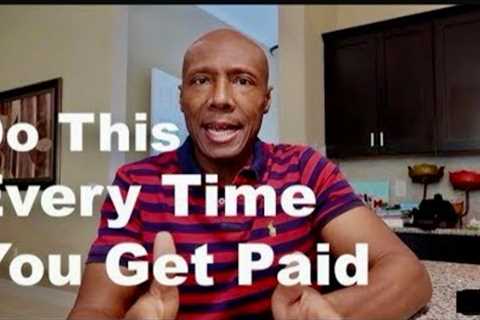 Payday Routine: Do This EVERY TIME You Get Paid!